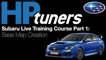 HP Tuners Subaru Live Training Part 1: Base Map Creation | Evans Performance Academy