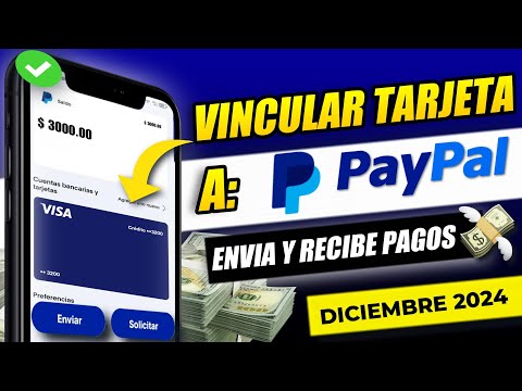 ✅Cómo VINCULAR una TARJETA DE CRÉDITO O DÉBITO 💳 A PAYPAL 2024 |Enviar y Recibir Dinero| PASO A PASO