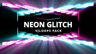 Neon Glitch || VJ Loops Pack