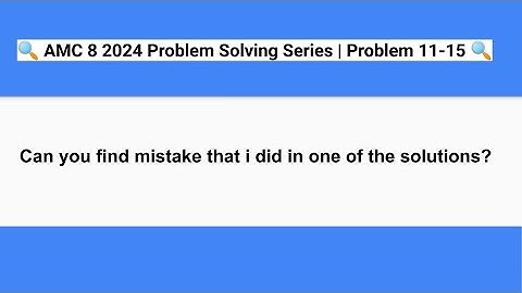 🔍 2024 AMC 8 Problem Solving Series | Problems 11-15🔍