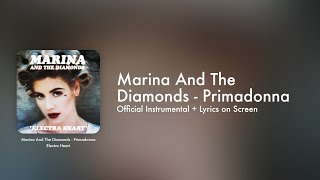 Video thumbnail of "Marina - Primadonna (Official Instrumental + Lyrics on Screen / Karaoke)"