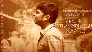 Video thumbnail of "Marakkuma Nenjam Version 02 | Vendhu Thanindhadhu Kaadu BGMs | An A.R.Rahman Musical | Lyric Video"