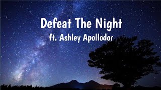JPB (ft. Ashley Apollodor) - Defeat The Night (Lyrics/Lirik)