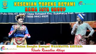 TOPENG BETAWI RAMA JAYA GROUP