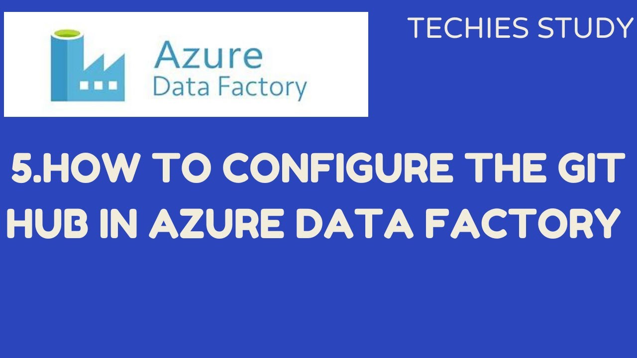 5 How to Configure git hub to Azure Data Factory #azure - YouTube