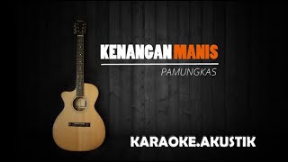 Kenangan Manis - Pamungkas (Karaoke Akustik)