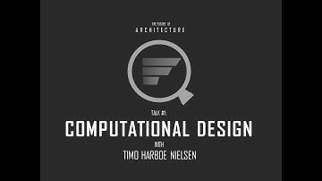 The Future of Architecture - Talk #1: Computational Design with Timo Harboe Nielsen