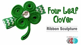 How to Make a Four Leaf Clover Ribbon Sculpture - TheRibbonRetreat.com