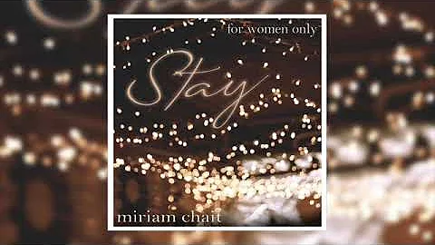 Stay | Miriam Chait | For women only
