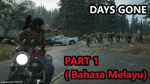 Days Gone-gameplay walkthrough Part  1