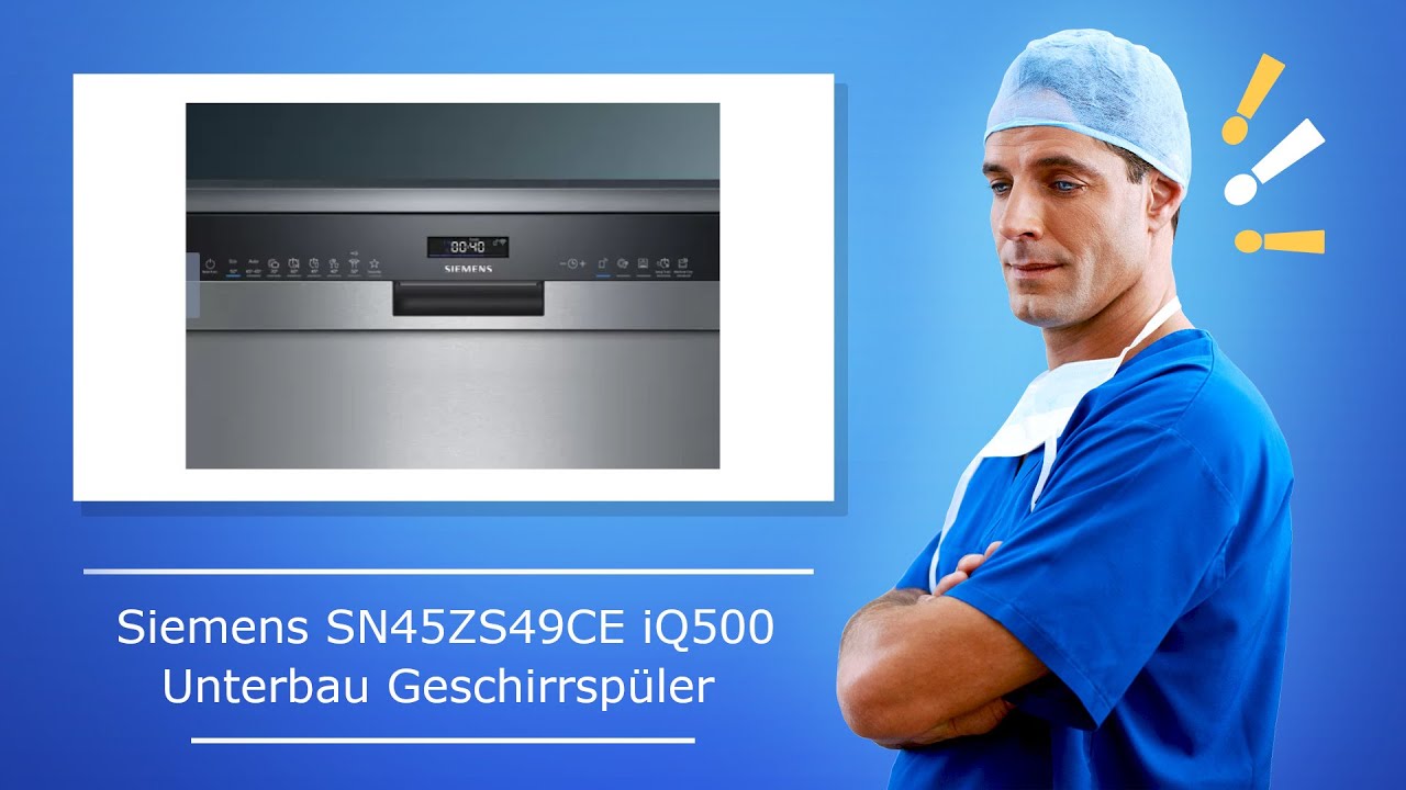 🚑 Siemens SN45ZS49CE iQ500 Unterbau Geschirrspüler – Tipps für den Kauf -  YouTube | Geschirrspüler