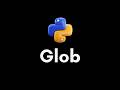 Pythonda glob() funksiyası nə iş görür ?