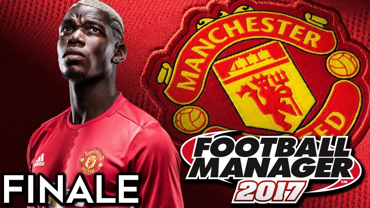 Football Manager 2017 | Manchester United Career Mode | #96 | SERIES FINALE