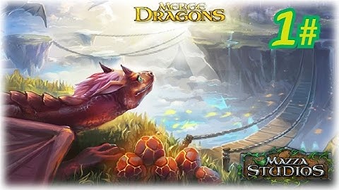 Merge Dragons Android Gameplay Part 1