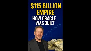 Larry Ellison’s $115 Billion Empire: How Oracle Was Built from Nothing