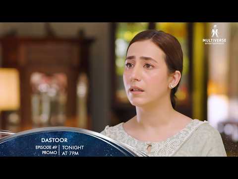Dastoor Ep 49 Promo Tonight at 7:00PM I Hiba Aziz I Daniyal Afzal I Areej Mohyuddin I Faraz Farooqui