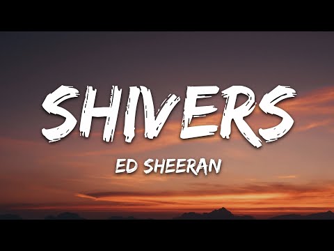Download Ed Sheeran - Shivers (Lyrics)