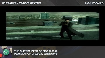 The Matrix: Path of Neo | PS2/Xbox/PC | 2005 | Video Game US Trailer | HQ/Upscaled