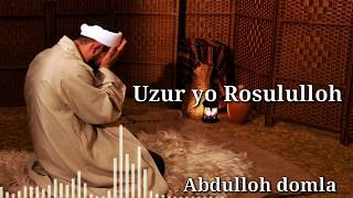 Обложка Abdulloh Domla Uzur Yo Rosululloh Абдуллох домла Узур йо Росулуллох Скачать Abdulloh Domla Uzur Yo Rosululloh Абдуллох домла Узур йо Росулуллох