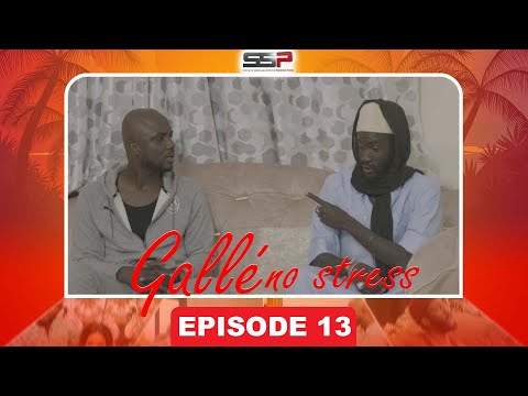 Gallé No Stress - RAMADAN - Episode 13 - 15 Avril 2022