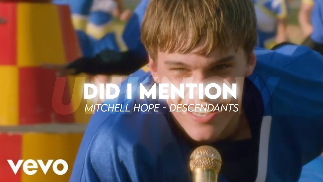 Did I Mention / Lyrics &amp; Sub Español / Mitchell Hope - Descendants ...