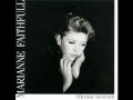 Marianne faithfull  i aint goin down to the well no more