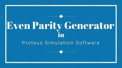 Even Parity Generator in Proteus Simulation Software