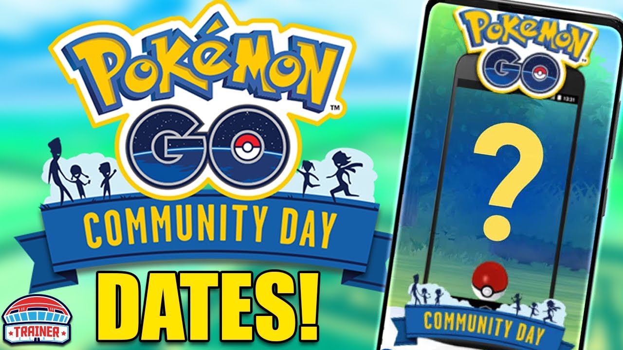 SAVE THE DATES! Upcoming *COMMUNITY DAY DATES* - Spring 2022 | Pokémon GO