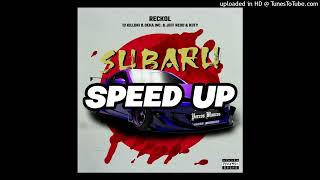 Reckol & Killoki & Deha INC. & Jeff Redd & Kuty - SUBARU [speed up]