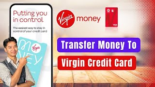 Full How to Transfer Money to Virgin Credit Card ! Update