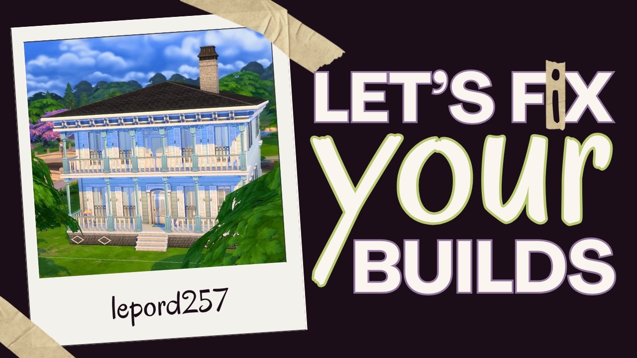 FIXING YOUR SIMS 4 BUILDS LIVE - Roofing, Landscaping, Floor Plans, and More #sahmhelplive S03E21