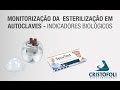 Autoclave: Monitorização da Esterilização e Indicadores Biológicos