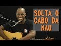 Solta o cabo da Nau - BLUES - AULA DE VIOLÃO GOSPEL