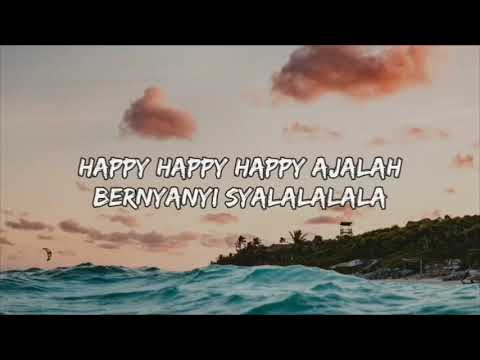Lirik Lagu DJ Qhelfin Ft. Gafar Happy Happy ajalah | Tanpa Vokal