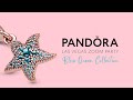 Pandora Las Vegas 2021 Product Launch - Ocean Collection