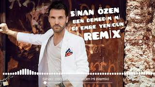 Dj Emre Yenigün ft. Sinan Özen - Ben Demedim Mi {Remix} Resimi