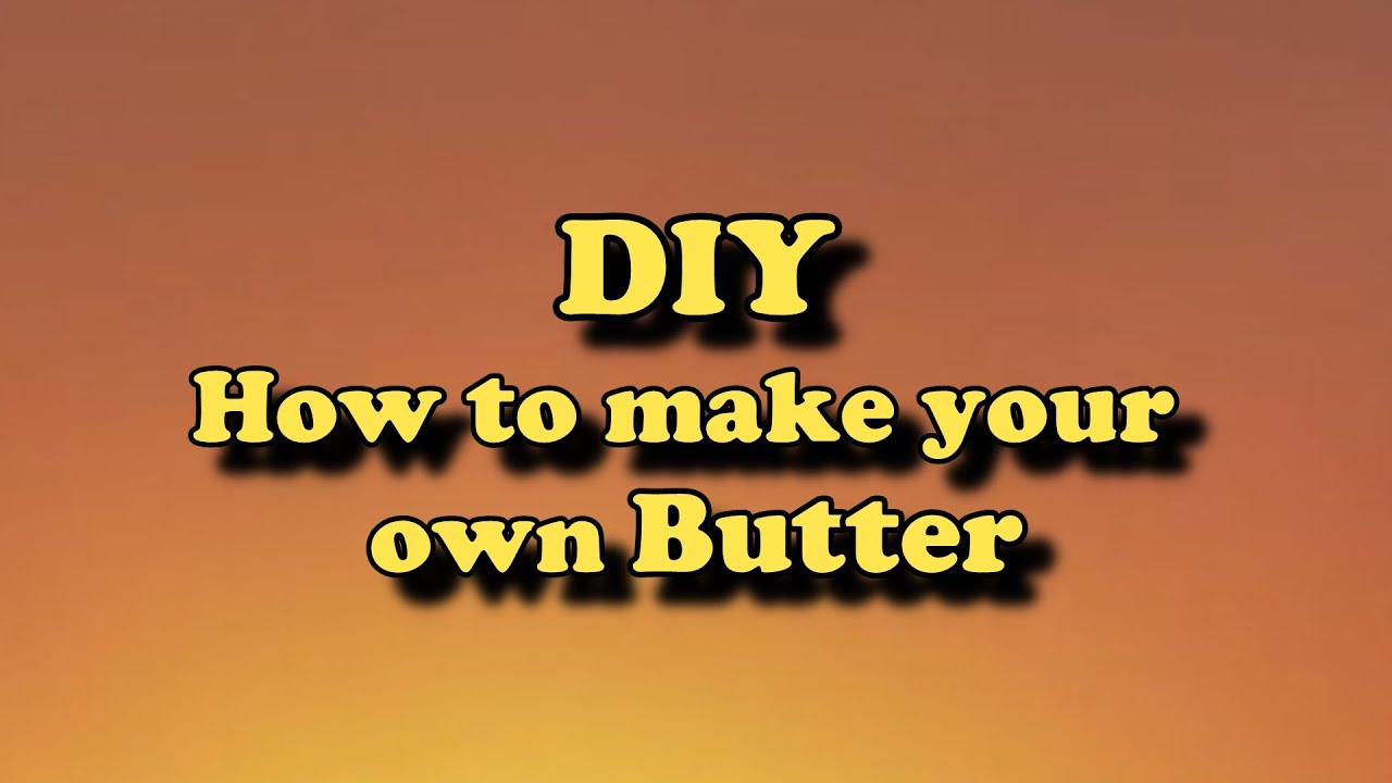 How to Make Butter in 10 Minutes Story • Bake Me Some Sugar