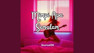 Download lagu Mimpi Apa Semalam
