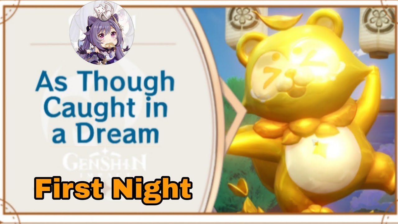 As Though Caught In A Dream Genshin