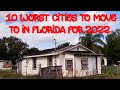 10 Worst Cities To Move To In Florida For 2022