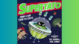 Read Aloud : Supertato: Mean Green Time Machine | Kids Books