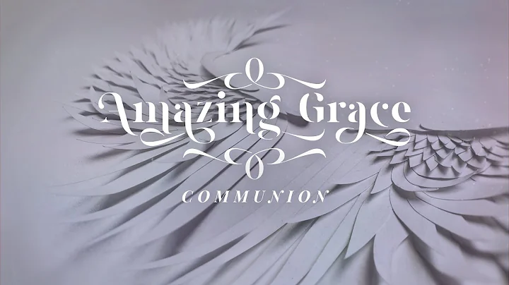 September 6, 2020 - Amazing Grace: Communion - Gar...
