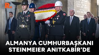 Almanya Cumhurbaşkanı Steinmeier, Anıtkabir'de