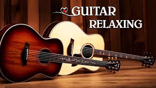 Best Guitar Melodies For Your Most Romantic Moments, Wonderful Relaxing Guitar Music