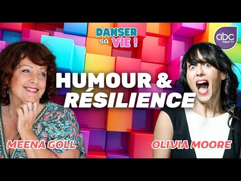 Meena Goll et Olivia Moore - Le Jeu de la VIE entre Humour et Résilience