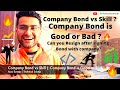 Company Bond vs Technical Skill | Company Bond is Good or Bad | Can you Resign after signing Bond🔥