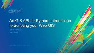 ArcGIS API for Python: Introduction to Scripting Your Web GIS