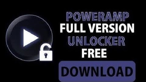 POWERAMP FULL VERSION UNLOKER MOD APK (2020)