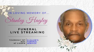 Celebrating the life of Stanley Hagley.
