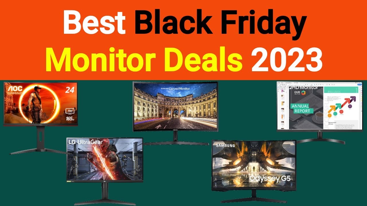 Best Black Friday Monitor Deals 2023 Top Black Friday Monitor Deals